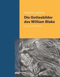 Abbildung von: Die Gottesbilder des William Blake - wbg Academic in Herder
