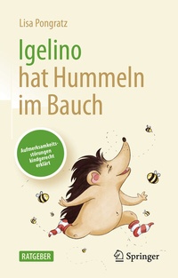 Abbildung von: Igelino hat Hummeln im Bauch - Springer