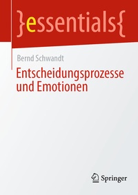 Abbildung von: Entscheidungsprozesse und Emotionen - Springer