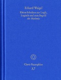 Cover: Erhard Weigel: Werke VII: Kleine Schriften zur Logik, Logistik und zum Begriff der Mathesis - frommann-holzboog
