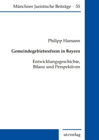 Abbildung von: Gemeindegebietsreform in Bayern - utzverlag GmbH