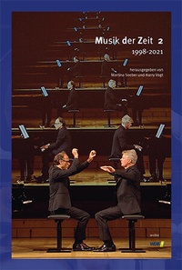 Enlarge image Cover: Musik der Zeit 2 1998-2021 - Wolke Verlag