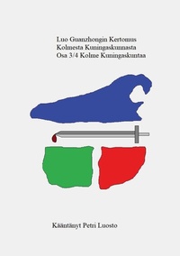 Abbildung von: Luo Guanzhongin Kertomus Kolmesta Kuningaskunnasta Osa 3/4 - BoD - Books on Demand