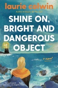 Cover: Shine On, Bright and Dangerous Object - HarperCollins