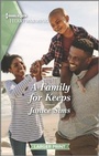Cover: A Family for Keeps - Harlequin Heartwarming Larger Print