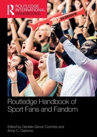 Enlarge image Cover: Routledge Handbook of Sport Fans and Fandom - Routledge