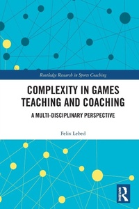 Abbildung von: Complexity in Games Teaching and Coaching - Routledge
