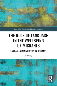 Enlarge image Cover: The Role of Language in the Wellbeing of Migrants - Routledge