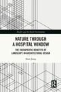 Cover: Nature through a Hospital Window - Routledge