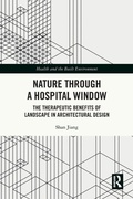 Cover: Nature through a Hospital Window - Routledge