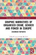 Cover: Graphic Narratives of Organised Crime, Gender and Power in Europe - Routledge