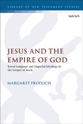 Abbildung von: Jesus and the Empire of God - T.& T.Clark Ltd