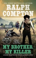 Cover: Ralph Compton My Brother, My Killer - Berkley
