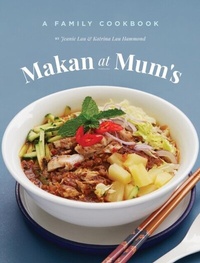 Abbildung von: Makan At Mum's - A Family Cookbook - Katrina Lau Hammond