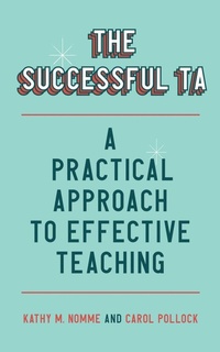 Enlarge image Cover: The Successful TA - University of British Columbia Press