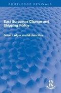 Cover: East European Change and Shipping Policy - Routledge
