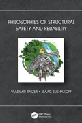 Cover: Philosophies of Structural Safety and Reliability - CRC Press