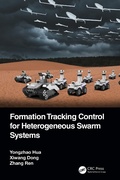 Cover: Formation Tracking Control for Heterogeneous Swarm Systems - CRC Press