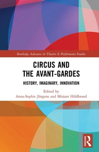 Abbildung von: Circus and the Avant-Gardes - Routledge