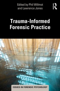 Abbildung von: Trauma-Informed Forensic Practice - Routledge