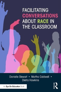 Abbildung von: Facilitating Conversations about Race in the Classroom - Routledge