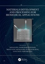Cover: Materials Development and Processing for Biomedical Applications - CRC Press
