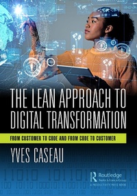 Abbildung von: The Lean Approach to Digital Transformation - Productivity Press