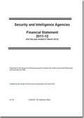 Cover: Security and Intelligence agencies financial statement 2011-12 - TSO
