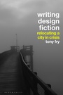 Cover: Writing Design Fiction - Bloomsbury Visual Arts