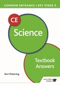 Cover: Common Entrance 13+ Science for ISEB CE and KS3 Textbook Answers - Galore Park