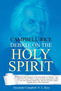 Enlarge image Cover: Campbell-Rice Debate on the Holy Spirit - Left Of Brain Onboarding Pty Ltd