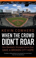 Cover: When the Crowd Didn't Roar - University of Nebraska Press