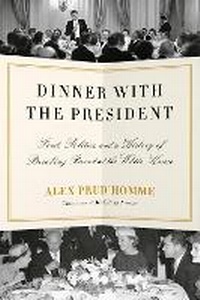 Enlarge image Cover: Dinner with the President - Alfred A. Knopf