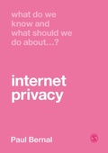 Cover: What Do We Know and What Should We Do About Internet Privacy? - SAGE Publications Ltd
