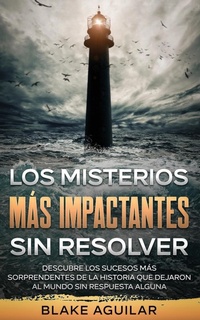 Abbildung von: Los Misterios mas Impactantes sin Resolver - Maria Fernanda Moguel Cruz