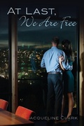 Cover: At Last, We Are Free - Palmetto Publishing