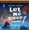 Cover: Let Me Sleep Please - Heather Hansen