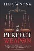 Cover: The Perfect Weapon - R. R. Bowker