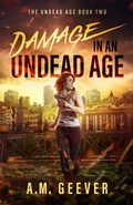Cover: Damage in an Undead Age - Anne Marie Geever Riconosciuto