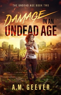 Enlarge image Cover: Damage in an Undead Age - Anne Marie Geever Riconosciuto