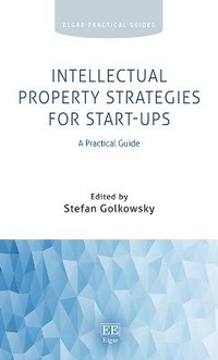 Abbildung von: Intellectual Property Strategies for Start-ups - Edward Elgar Publishing