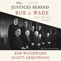 Cover: The Justices Behind Roe V. Wade - SIMON & SCHUSTER AUDIO