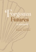 Cover: Forgotten Futures - Cinnamon Press