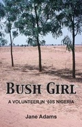 Cover: Bush Girl - Grosvenor House Publishing Ltd