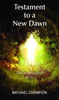 Cover: Testament to a New Dawn - Grosvenor House Publishing Ltd