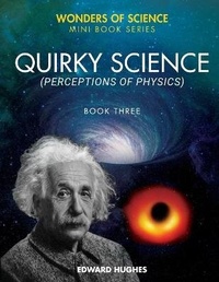 Enlarge image Cover: Quirky Science - Edward Hughes