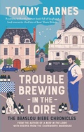 Cover: Trouble Brewing in the Loire - Muswell Press