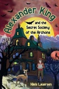 Cover: Alexander King and the Secret Society of the Archons - Suzy Prudden