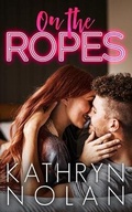 Cover: On the Ropes - That's What She Said Publishing, Inc.
