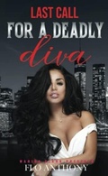 Cover: Last Call for a Deadly Diva - Wahida Clark Presents Publishing, LLC